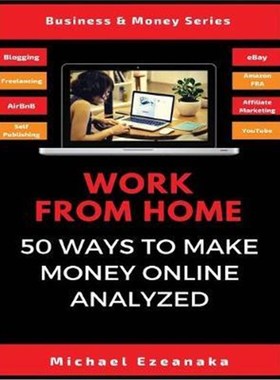 按需印刷Work From Home:50 Ways to Make Money Online Analyzed[9781913361921]