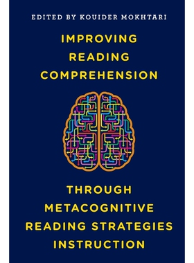 按需印刷不退不换Improving Reading Comprehension through Metacognitive Reading Strategies Instruction[9781475831290]