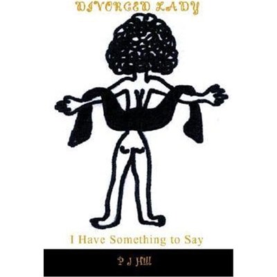 按需印刷Divorced Lady:I Have Something to Say[9781403342898]