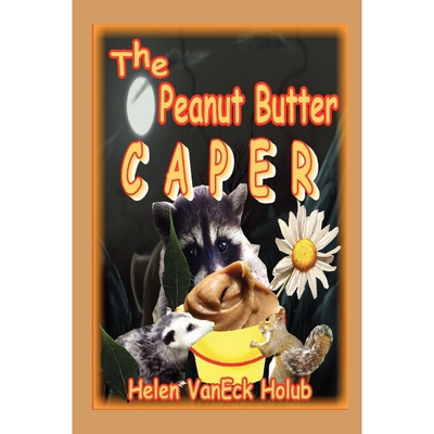 按需印刷不退不换The Peanut Butter Caper[9781257933327]