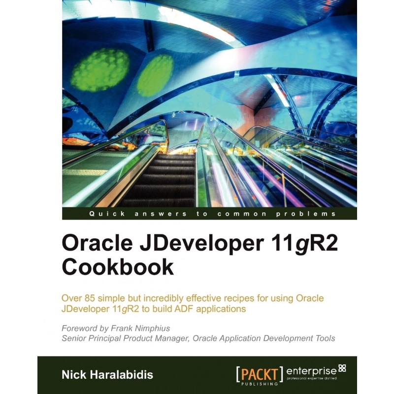 按需印刷Oracle Jdeveloper 11gr2 Cookbook[9781849684767]