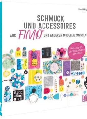 预订【德语】Schmuck und Accessoires aus FIMO®  und anderen Modelliermassen:Über 30 Liebling
