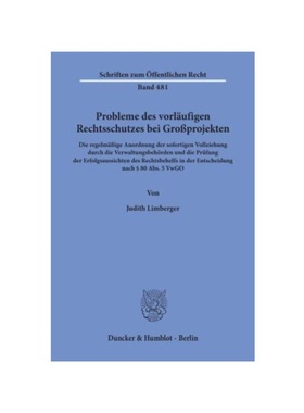 预订【德语】Probleme des vorl?ufigen Rechtsschutzes bei Gro?projekten.:Die regelm??ige Anordnung der sofortigen Vollzieh