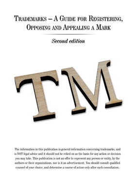按需印刷Trademarks - A Guide for Registering, Opposing and Appealing a Mark[9781449030407]