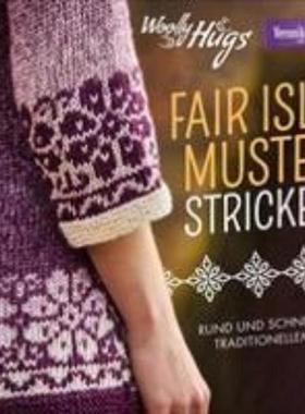 预订【德语】 Woolly Hugs Fair-Isle-Muster stricken:Musterstarke Designs im traditionel