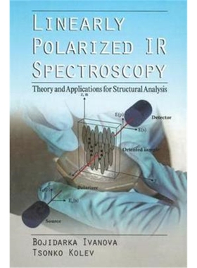 按需印刷图书Linearly Polarized IR Spectroscopy:Theory and Applications for Structural Analysis[9781138112858]