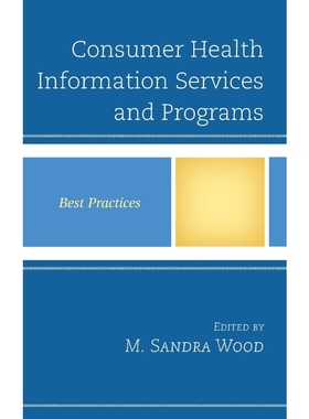 按需印刷Consumer Health Information Services and Programs[9781442262720]