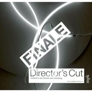 预订【德语】 Finale - Director's Cut:Einblicke in das Wachsen einer Sammlung