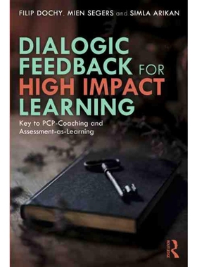 按需印刷Dialogic Feedback for High Impact Learning:Key to PCP-Coaching and Assessment-as-Learning[9781032277981]