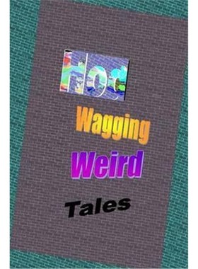 按需印刷Wagging Weird Tales[9781365400018]