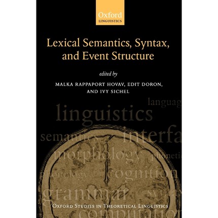 按需印刷Syntax, Lexical Semantics, and Event Structure[9780199544332]