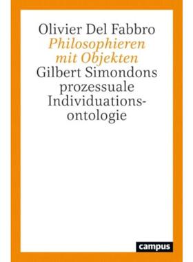 预订不退不换德语 Philosophieren mit Objekten:Gilbert Simondons prozessuale Individuationso