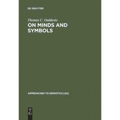 按需印刷DEG On Minds and Symbols: The Relevance of Cognitive Science for Semiotics[9783110138665]