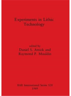 按需印刷Experiments in Lithic Technology[9780860546726]