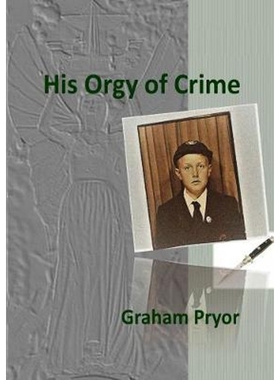 按需印刷His Orgy of Crime[9780244972875]