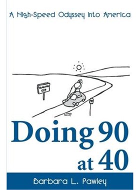 按需印刷不退不换Doing 90 at 40:A High-Speed Odyssey Into America[9780595097111]