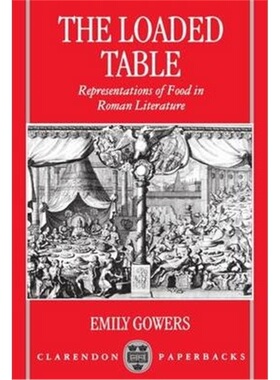 按需印刷不退不换The Loaded Table:Representations of Food in Roman Literature[9780198150824]