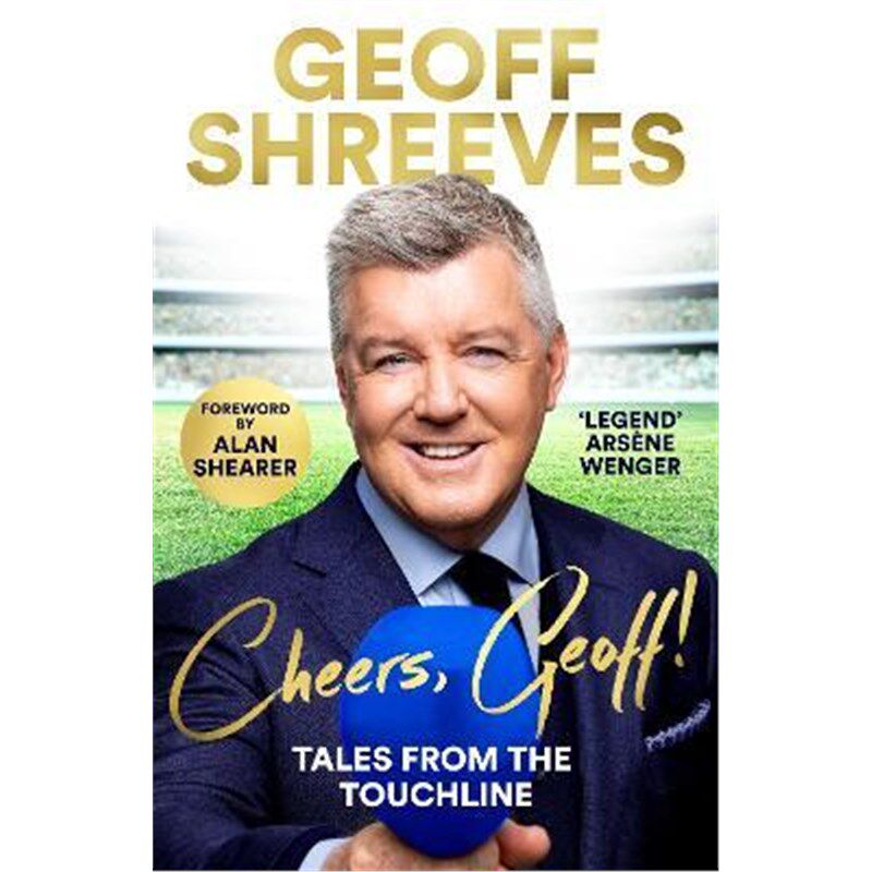 预订cheers, geoff!:tales from the touchline