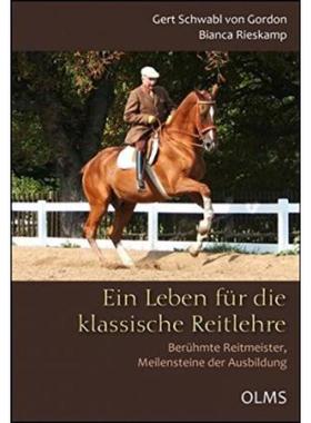 预订【德语】 Ein Leben für die klassische Reitlehre:Berühmte Reitmeister, Meilensteine der Ausbi