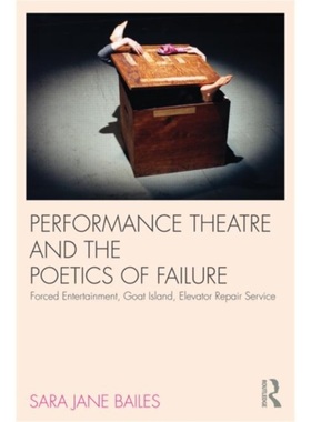 预订Performance Theatre and the Poetics of Failure[9780415585651]