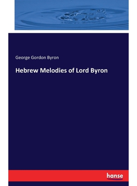 按需印刷Hebrew Melodies of Lord Byron[9783337418878]