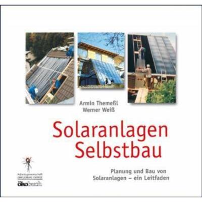 预订【德语】 Solaranlagen Selbstbau:Leitfaden für Planung und Selbstbau von Solaranlag