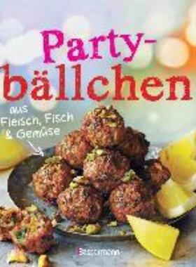 预订【德语】 Partybällchen aus Fleisch, Fisch und Gemüse:Die besten Rezepte für Fleisc