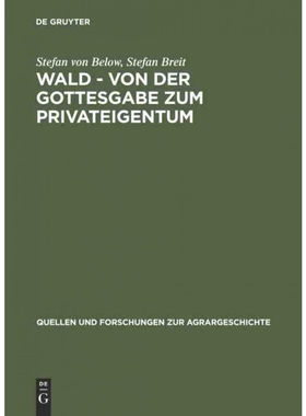 按需印刷DEG Wald   von der Gottesgabe zum Privateigentum[9783828200791]