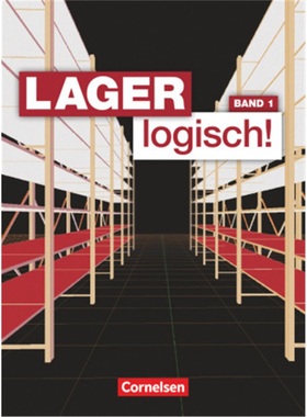 预订【德语】 Lager logisch! - Fachlagerist/-in und Fachkraft für Lagerlogistik - 1.[9783064504530]
