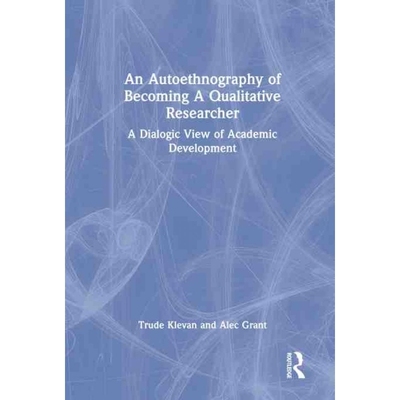 按需印刷TF An Autoethnography of Becoming A Qualitative Researcher[9780367425098]