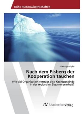 预订【德语】 Nach dem Eisberg der Kooperation tauchen: