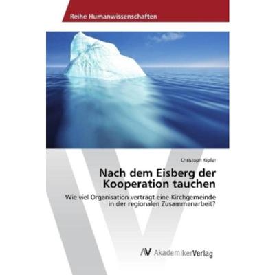 预订【德语】 Nach dem Eisberg der Kooperation tauchen: