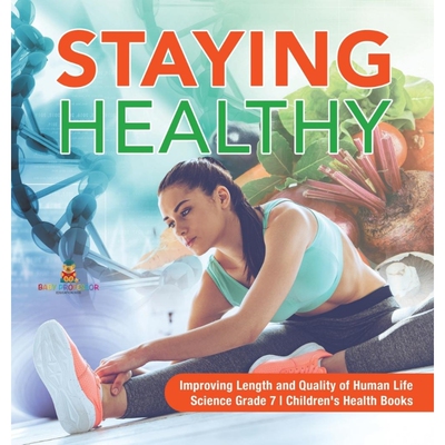 预订不退不换Staying Healthy | Improving Length and Quality of Human Life | Science Grade 7 | Children's Health B