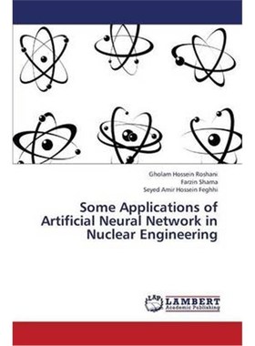 按需印刷Some Applications of Artificial Neural Network in Nuclear Engineering[9783659384189]