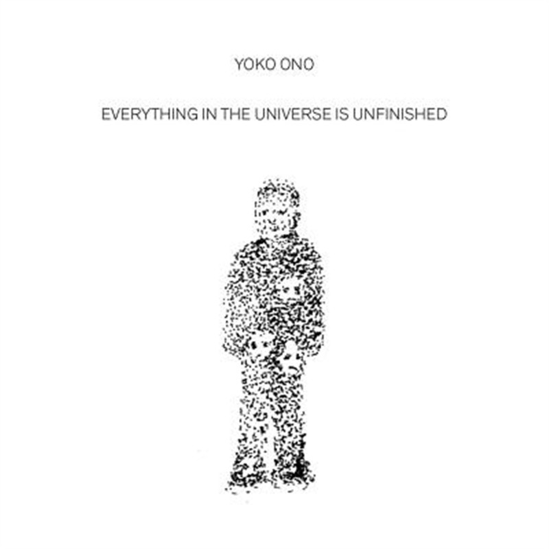 预订yoko ono: everything in the universe is unfinished