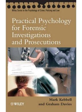 预订Practical Psychology for Forensic Investigations and Prosecutions[9780470092149]