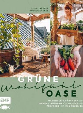 预订【德语】 Grüne Wohlfühloase - Nachhaltig Gärtnern und Entschleunigen auf Balkon un