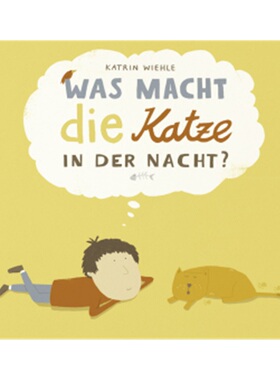 预订【德语】Was macht die Katze in der Nacht?[9783407761576]