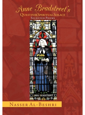 按需印刷Anne Bradstreet's Quest for Spiritual Solace[9781477132357]