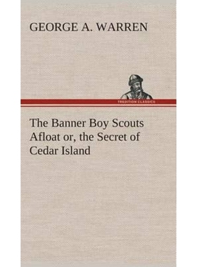 按需印刷The Banner Boy Scouts Afloat or, the Secret of Cedar Island[9783849521424]