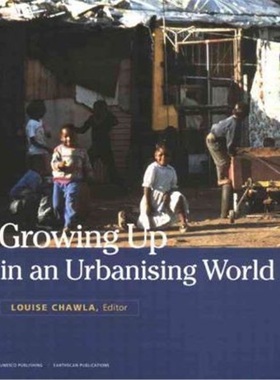 预订Growing Up in an Urbanizing World[9781853838286]