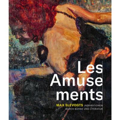 预订【德语】 Les Amusements:Max Slevogts Inspirationen durch Bühne und Literatur