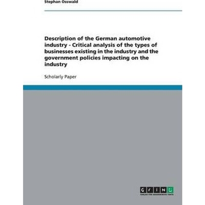 预订Description of the German automotive industry - Critical analysis of the types of businesses existin