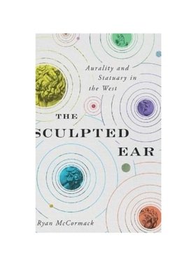 预订The Sculpted Ear:Aurality and Statuary in the West
