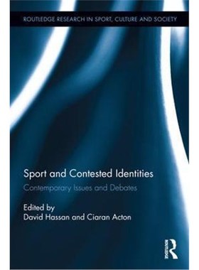 按需印刷Sport and Contested Identities:Contemporary Issues and Debates[9781138696686]