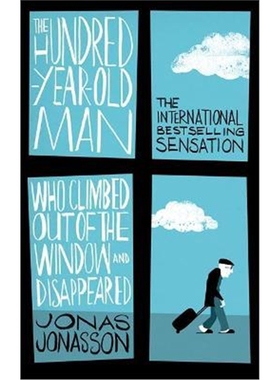 预订The Hundred-Year-Old Man Who Climbed Out of the Window and Disappeared
