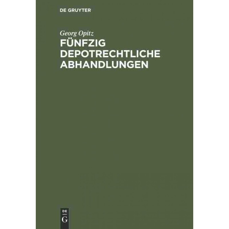 按需印刷不退不换DEG Fünfzig depotrechtliche Abhandlungen[9783111128726]
