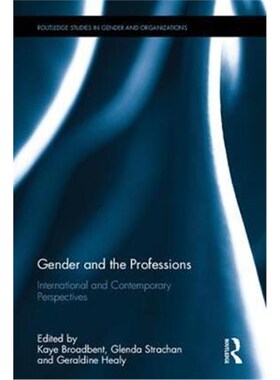 按需印刷Gender and the Professions:International and Contemporary Perspectives[9781138680579]
