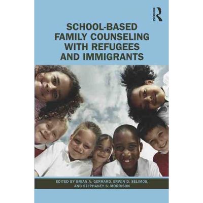 按需印刷不退不换School-Based Family Counseling with Refugees and Immigrants[9780367564674]