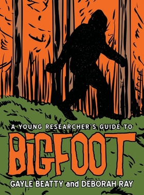 按需印刷A Young Researcher's Guide to Bigfoot[9781480841529]